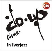 DO-UP TIME in EverJazz – Live radio show!!!
