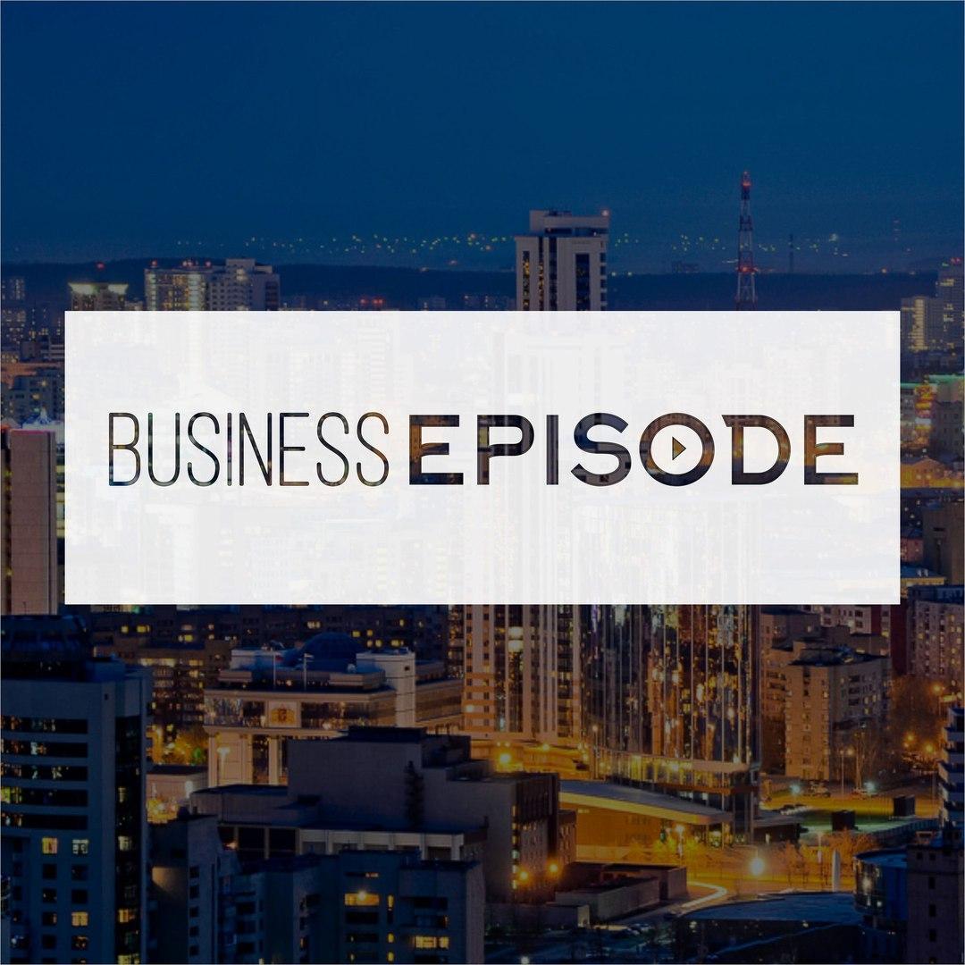 Проект об опыте и эмоциях в бизнесе в формате story-telling: Business Episode